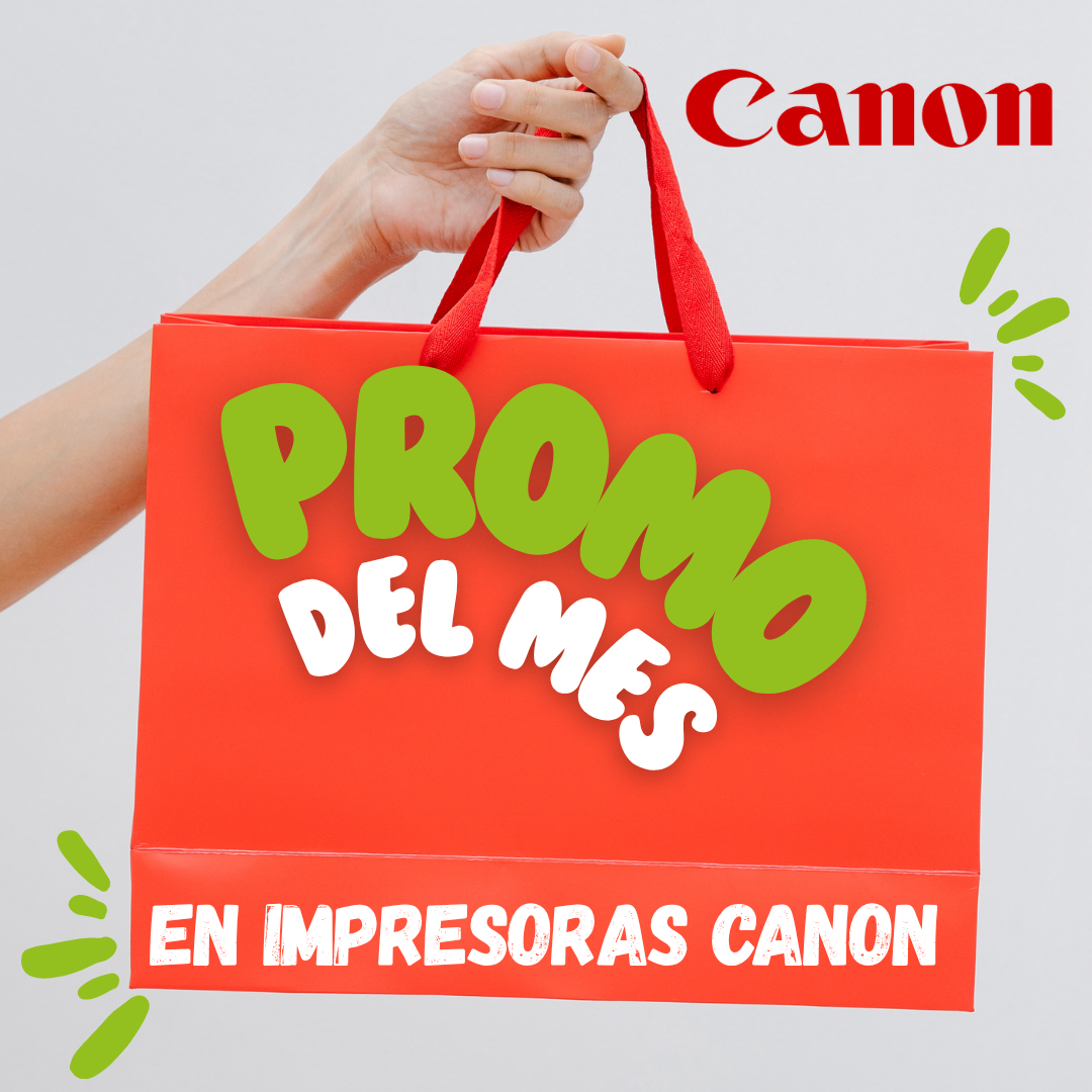 OFERTA EN IMPRESORAS CANON POR DECIMO